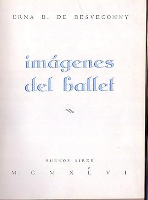 Image du vendeur pour IMAGENES DEL BALLET mis en vente par Buenos Aires Libros