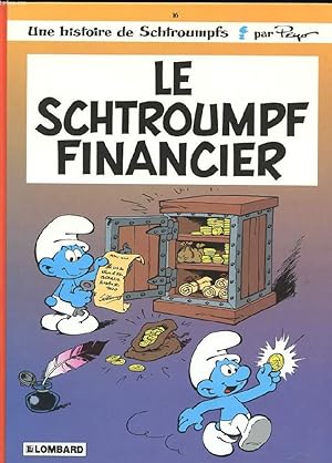Seller image for UNE HISTOIRE DE SCHTROUMPFS. N16. LE SCHTROUMPFS FINANCIER for sale by Le-Livre
