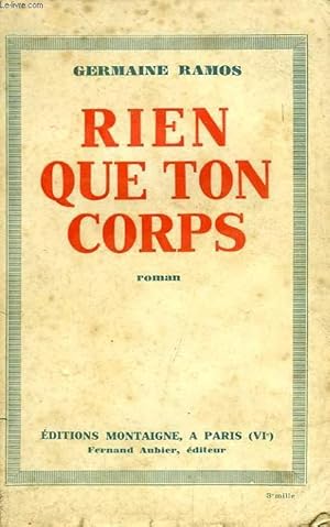 Seller image for RIEN QUE TON CORPS for sale by Le-Livre