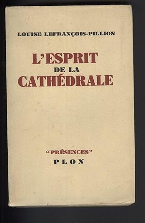 Seller image for L'ESPRIT DE LA CATHEDRALE for sale by Librairie l'Aspidistra