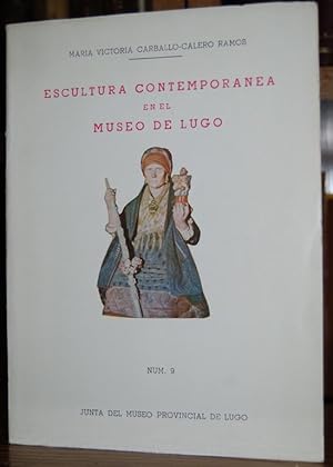 Seller image for ESCULTURA CONTEMPORANEA EN EL MUSEO DE LUGO for sale by Fbula Libros (Librera Jimnez-Bravo)