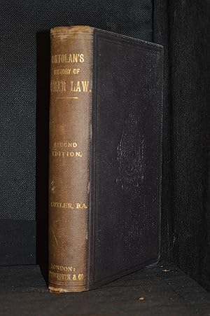 The History of Roman Law (Originally published as Histoire de la Legislation Romaine et Generalis...