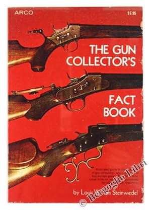 Immagine del venditore per THE GUN COLLECTOR'S FACT BOOK.: venduto da Bergoglio Libri d'Epoca