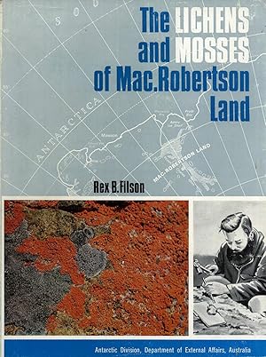 Image du vendeur pour The Lichens and Mosses of Mac. Robertson Land (ANARE scientific reports, Ser. B) mis en vente par Masalai Press