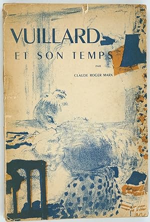 Imagen del vendedor de Vuillard et Son Temps. "Ice man Cometh" (With Nicholas Joy hand sketched color self portrait) a la venta por Antipodean Books, Maps & Prints, ABAA