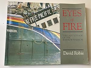 Seller image for Eyes of Fire: The Last Voyage of the Rainbow Warrior for sale by M.S.  Books