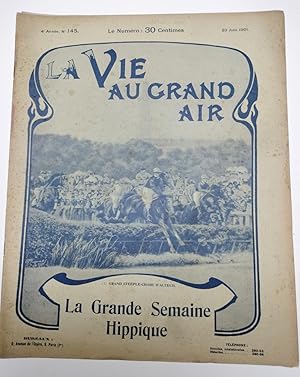 Bild des Verkufers fr La Vie Au Grand Air. Magazine Sportif Illustr. 4me Anne. N145 : 23 Juin 1901. Au grand Steeple-Chase d'Auteuil. LAGRANDE SEMAINE HIPPIQUE. zum Verkauf von JOIE DE LIRE