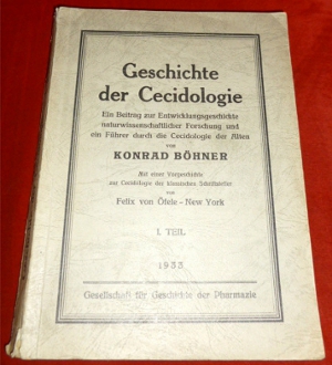 Bild des Verkufers fr Geschichte der Cecidologie. Ein Beitrag zur Entwicklungsgeschichte naturwissenschaftlicher Forschung und ein Fhrer durch die Cecidologie der Alten. zum Verkauf von Antiquariat Clement