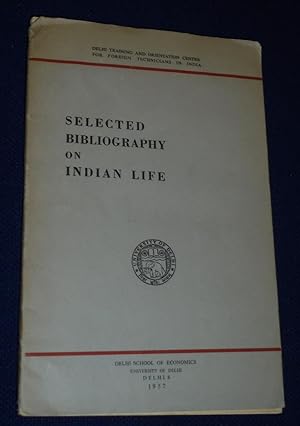 Seller image for Selected Bibliography on Indian Life for sale by Pensees Bookshop