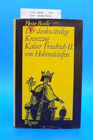 Der denkwürdige Kreuzzug Kaiser Friedrichs II. von Hohenstaufen