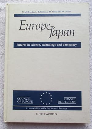 Image du vendeur pour Europe - Japan: Futures in Science, Technology and Democracy mis en vente par Glenbower Books