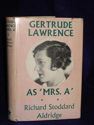 Bild des Verkufers fr Gertrude Lawrence as Mrs. A: an intimate biography of the great starby her husband zum Verkauf von Gil's Book Loft