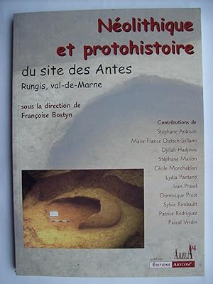 Image du vendeur pour Nolithique et protohistoire du site des Antes. Rungis, Val-de-Marne. mis en vente par Philippe Moraux