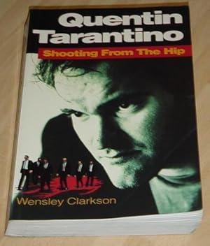 Quentin Tarantino - Shooting from the Hip