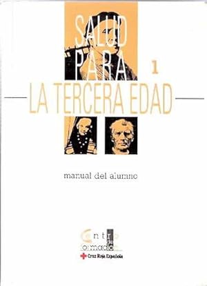 Image du vendeur pour Salud para la tercera edad, 1. Manual del alumno mis en vente par SOSTIENE PEREIRA