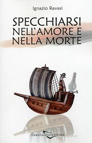 Seller image for Specchiarsi nell'amore e nella morte for sale by Libro Co. Italia Srl