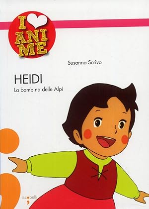 Seller image for Heidi. La bambina delle Alpi for sale by Libro Co. Italia Srl