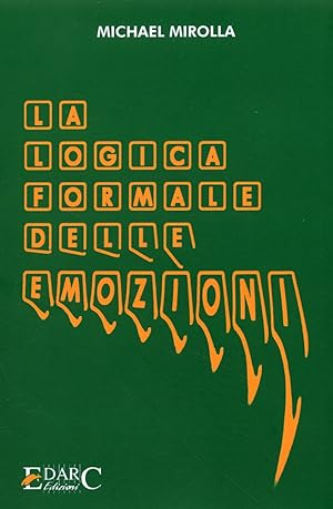 Seller image for La logica formale delle emozioni for sale by Libro Co. Italia Srl