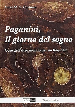 Image du vendeur pour Paganini, il giorno del sogno. Cose dell'altro mondo per un requiem mis en vente par Libro Co. Italia Srl