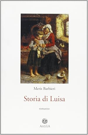 Image du vendeur pour Storia di Luisa mis en vente par Libro Co. Italia Srl