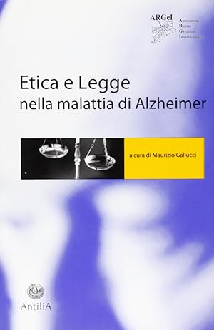 Image du vendeur pour Etica e legge nella malattia di Alzheimer mis en vente par Libro Co. Italia Srl