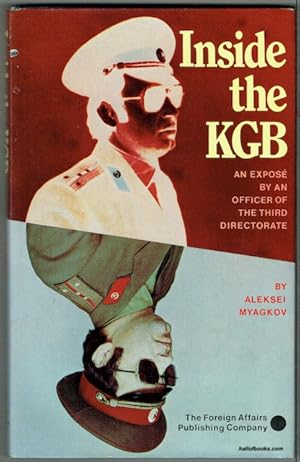 Inside the KGB: An expose by an officer of the Third Directorate