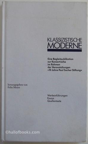 Klassizistische Moderne. Eine Begleitpublikation zur Konzertreihe im Rahmen der Veranstaltungen "...