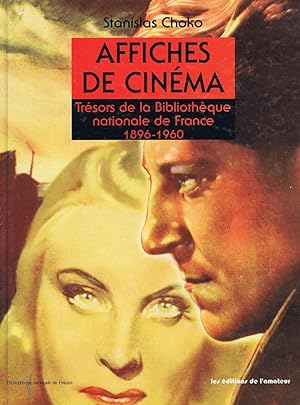 AFFICHES DE CINEMA. Trésors de la Bibliothèque nationale de France 1896-1960