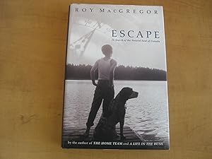 Bild des Verkufers fr Escape: In Search of the Natural Soul of Canada zum Verkauf von By The Lake Books