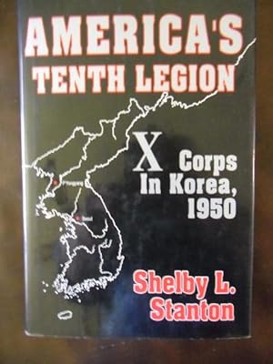 Imagen del vendedor de America's Tenth Legion: X Corps in Korea, 1950 a la venta por Dogs of War Booksellers