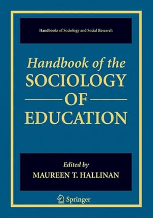 Imagen del vendedor de Handbook of the Sociology of Education a la venta por BuchWeltWeit Ludwig Meier e.K.
