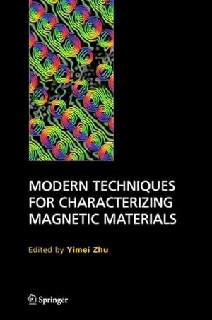 Imagen del vendedor de Modern Techniques for Characterizing Magnetic Materials a la venta por BuchWeltWeit Ludwig Meier e.K.