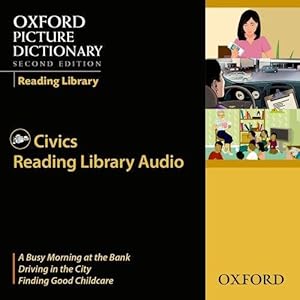 Imagen del vendedor de Oxford Picture Dictionary Reading Library Civics Audio CD (Oxford Picture Dictionary 2E) a la venta por Bellwetherbooks