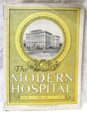 Imagen del vendedor de The Modern Hospital July, 1914, Vol. 3 No. 1 a la venta por Princeton Antiques Bookshop