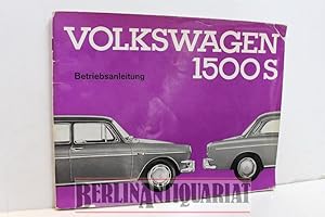 Bild des Verkufers fr Volkswagen 1500 S. Betriebsanleitung. zum Verkauf von BerlinAntiquariat, Karl-Heinz Than