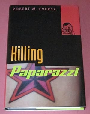 Imagen del vendedor de Killing Paparazzi (Signed 1st) a la venta por Squid Ink Books