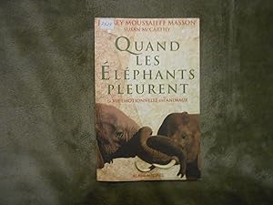QUAND LES ELEPHANTS PLEURENT LA VIE EMOTIONNELLE DES ANIMAUX