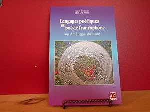 Langages Poétiques et Poesie Francophone en Amerique du Nord