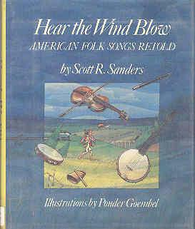 Bild des Verkufers fr Hear the Wind Blow: American Folk Songs Retold zum Verkauf von The Book Faerie