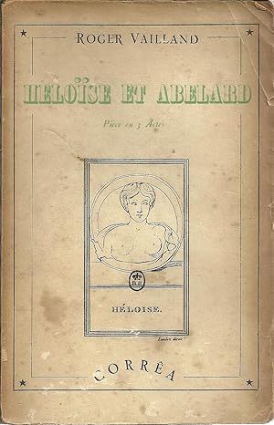 HELOÏSE ET ABELARD: Pièce en 3 actes