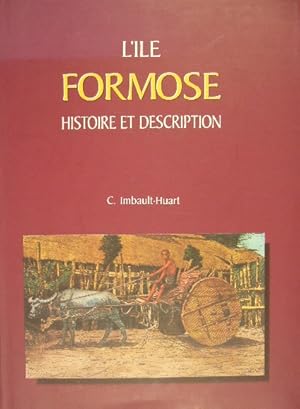 L'ile Formose. Histoire et description. Précédé d'une introduction bibliographique par H. Cordier...