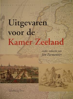 Bild des Verkufers fr Uitgevaren voor de Kamer Zeeland. zum Verkauf von Gert Jan Bestebreurtje Rare Books (ILAB)