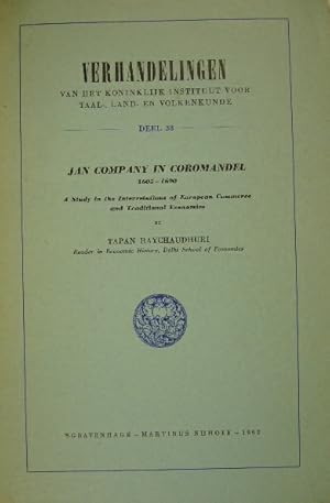 Imagen del vendedor de Jan Company in Coromandel 1605-1690. A study in the interrelations of European commerce and traditional economies. a la venta por Gert Jan Bestebreurtje Rare Books (ILAB)