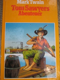 Bild des Verkufers fr Die Abenteuer des Tom Sawyer zum Verkauf von Alte Bcherwelt