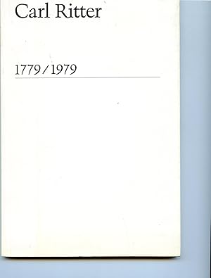 CARL RITTER . 1779 / 1979 .GÉNIE DE LA GÉOGRAPHIE. Aspects de sa vie et de son oeuvre