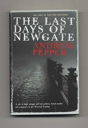 Bild des Verkufers fr The Last Days of Newgate - 1st Edition/1st Impression zum Verkauf von Books Tell You Why  -  ABAA/ILAB