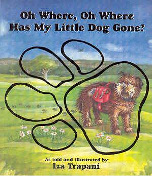 Imagen del vendedor de Oh Where, Oh Where Has My Little Dog Gone? a la venta por The Book Faerie