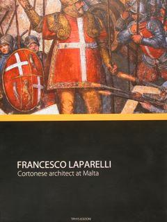 FRANCESCO LAPARELLI. Cortonese architect at Malta.