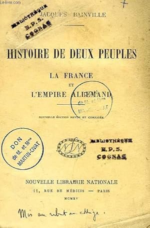 Bild des Verkufers fr HISTOIRE DE DEUX PEUPLES, LA FRANCE ET L'EMPIRE ALLEMAND zum Verkauf von Le-Livre