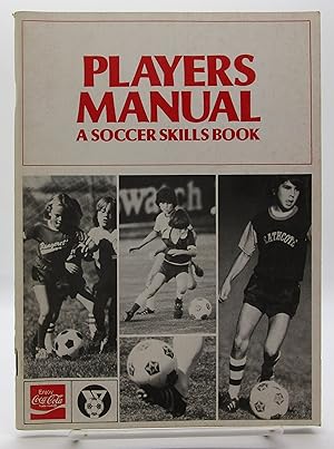Imagen del vendedor de Players Manual: A Soccer Skills Book a la venta por Book Nook